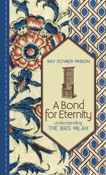 A Bond For Eternity | Understanding The Bris Milah | Pinson