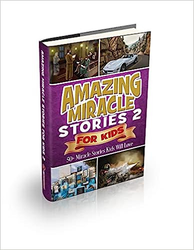 Amazing Miracle Stories for Kids /2