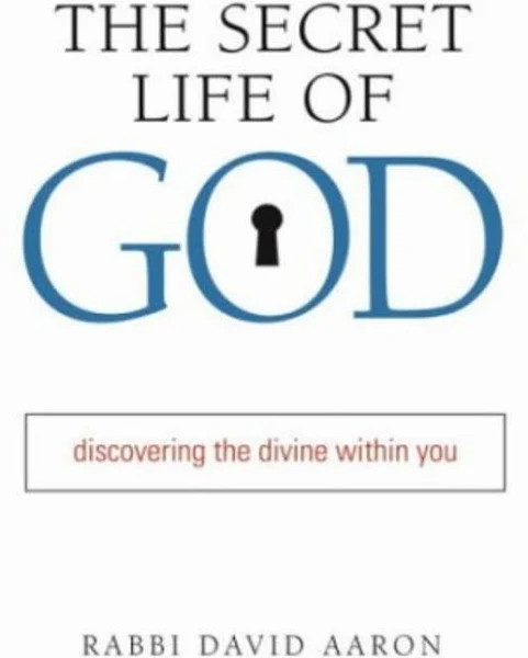 The Secret Life of G-D/ Aaron