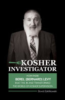Kosher Investigator | How Rabbi Berel Levy Built the OK and Transformed the World of Kosher Supervision