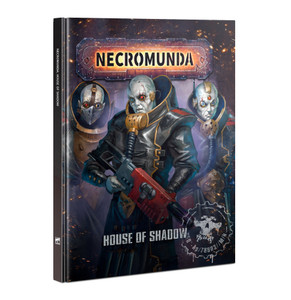 Necromunda: House of Shadow NEW Necromunda: House of Shadow NEW