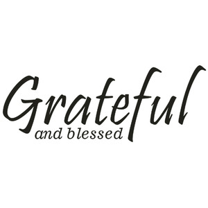 Grateful and Blessed
