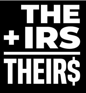 The IRS  Theirs