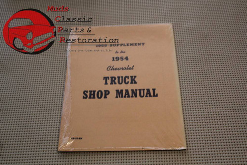 1955 55 Chevy Truck Pickup 1st Series Shop Manual Supplement For 54 Trucks