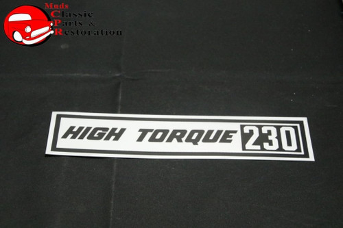 63-65 Chevy Gmc Truck High Torque 230 Inline Straight Six Valve Cover Decal New