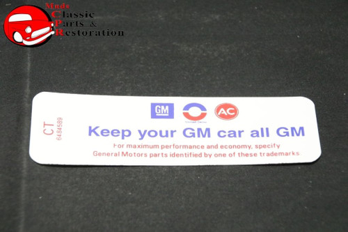 69 Chevelle 396-325 Hp Mt Keep Your Gm All Gm Air Cleaner Decal # 648589