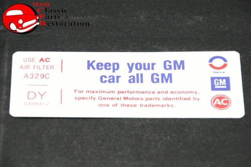 74 Camaro Z28 Air Cleaner "Keep Your Gm Car All Gm" Code "Dy" Decal Gm#6488412