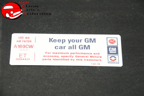 75 76 Camaro, Nova 250 Air Cleaner "Keep Your Gm Car All Gm" Code "Et" Decal