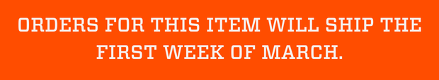 orders for this item will ship the first week of March