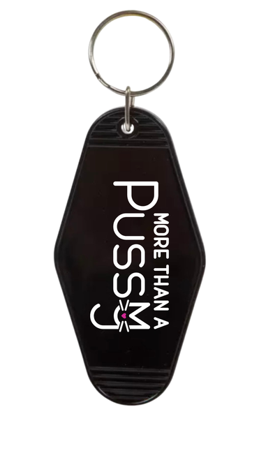 More Than A Pussy keychain