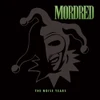 Mordred 'The Noise Years' 3CD Digipack