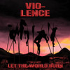 VIO-LENCE 'Let The World Burn' CD EP Digipack