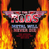 The Rods 'Metal Will Never Die - The Official Bootleg Box Set 1981-2010' 4CD Box Set