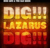 Nick Cave & The Bad Seeds 'Dig, Lazarus, Dig!!!' 2LP Black Vinyl