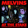 Melvins 'At The Stake - Complete Atlantic Recordings 1993-1996' 3CD Box Set