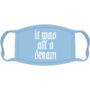 Notorious B.I.G 'All A Dream' (Light Blue) Face Mask