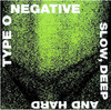 Type O Negative 'Slow, Deep And Hard' CD
