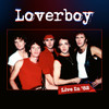 PRE-ORDER - Loverboy 'Live in '82' CD/Blu-Ray Set - RELEASE DATE 7th June 2024