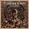 Comeback Kid 'Die Knowing' CD Front