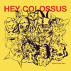Hey Colossus 'Heaven Was Wild' CD