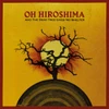 Oh Hiroshima 'And The Dead Tree Give No Shelter' LP Vinyl