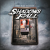PRE-ORDER - Shadows Fall 'The War Within' CD - RELEASE DATE 23rd October 2026