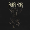 PRE-ORDER - Aura Noir 'Aura Noire' LP Black Vinyl - RELEASE DATE 23rd October 2026