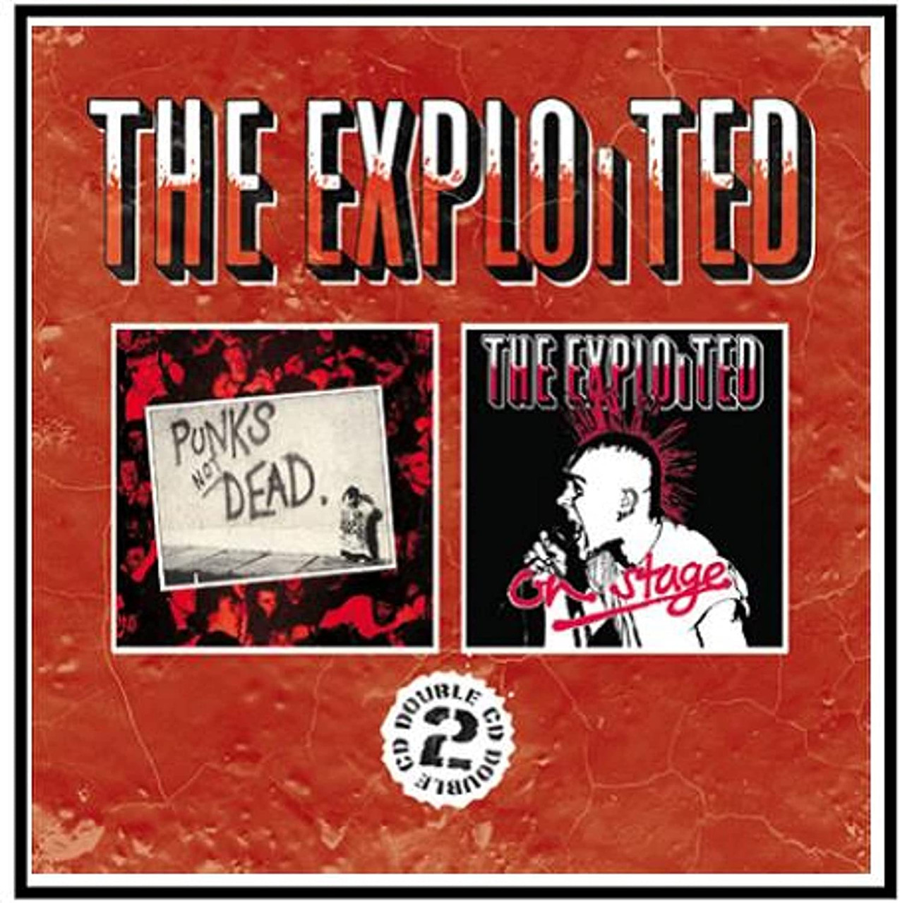 The Exploited ' Punk's Not Dead / 'Onstage' 2CD