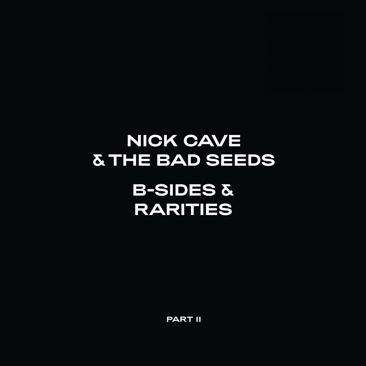 Nick Cave & The Bad Seeds 'B-Sides & Rarities Part II' 2LP Black Vinyl