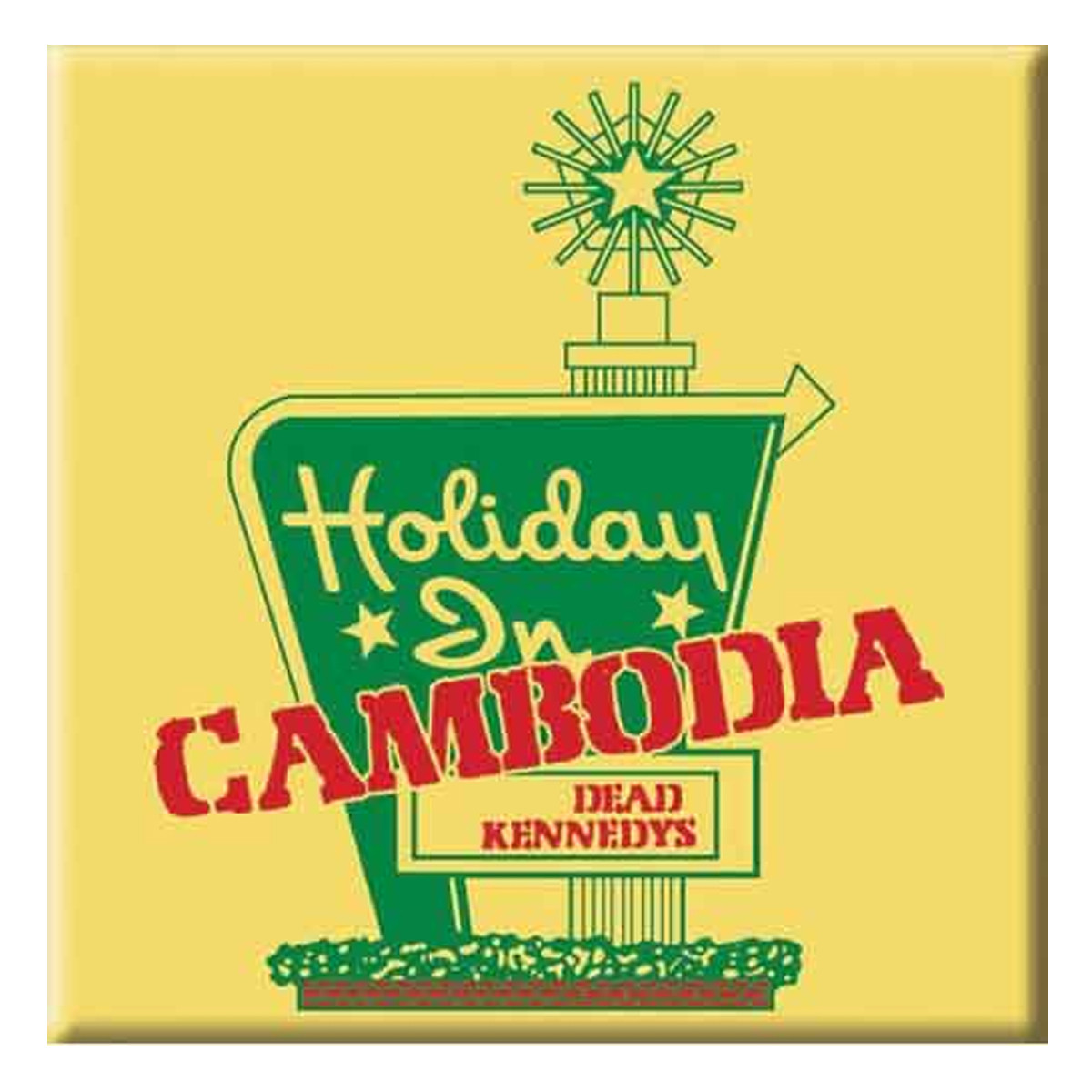 Dead Kennedys 'Holiday in Cambodia' Fridge Magnet Â¦ Eyesore Merch