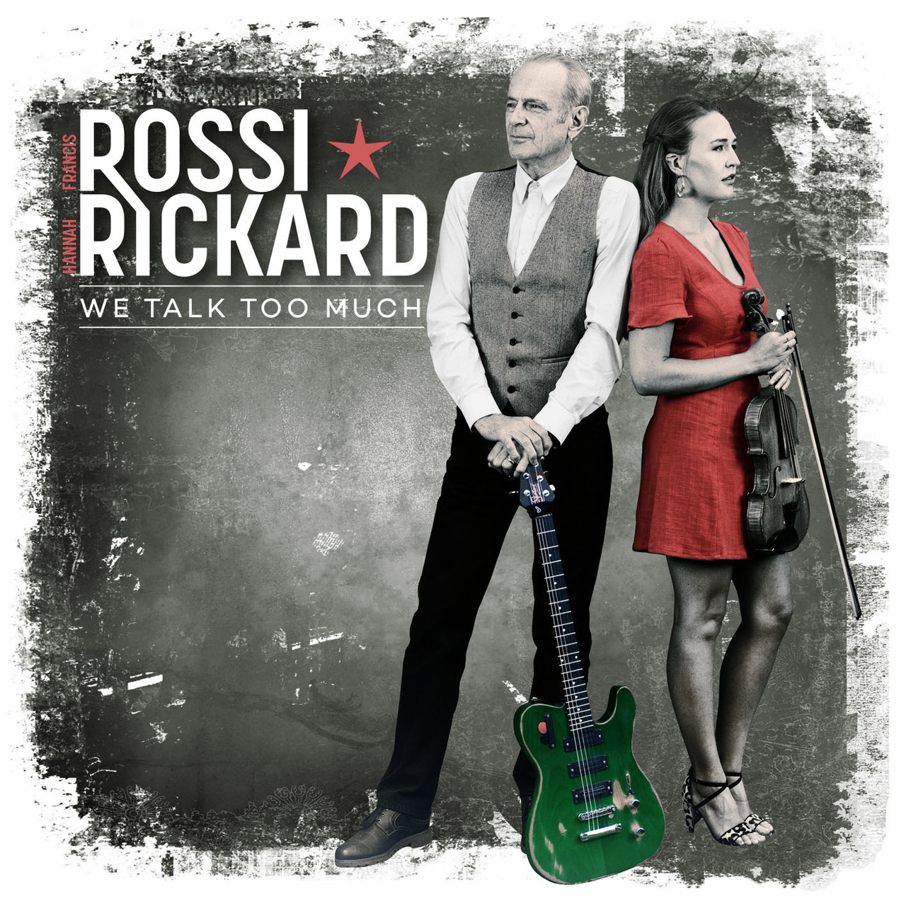 Francis Rossi & Hannah Rickard 'We Talk Too Much' CD