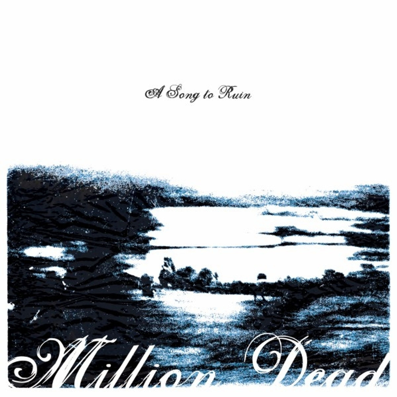 Million Dead 'A Song To Ruin' CD