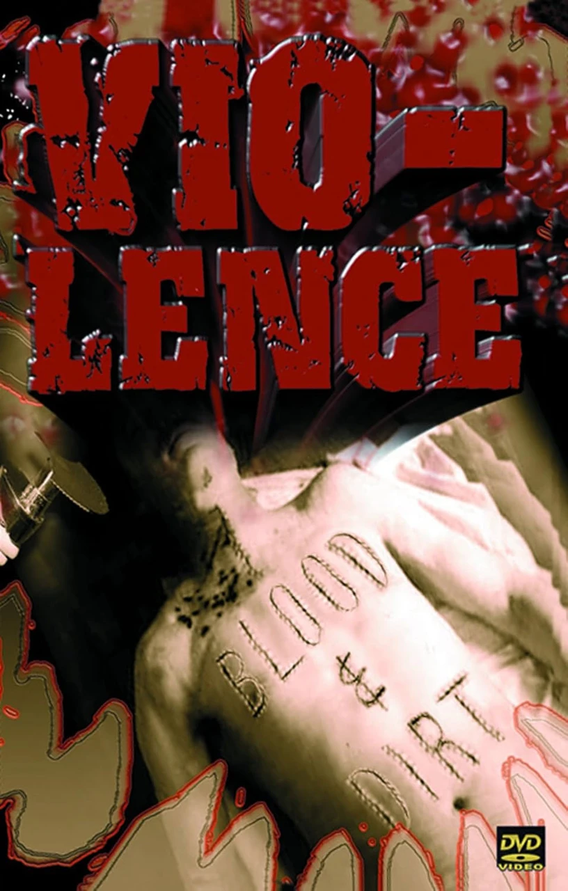 Vio-Lence 'Blood & Dirt' DVD Front