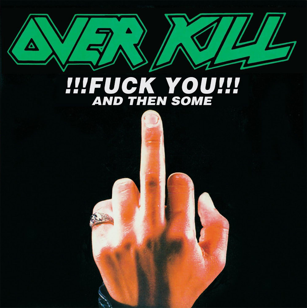 Overkill 'Fuck You And Then Some' CD