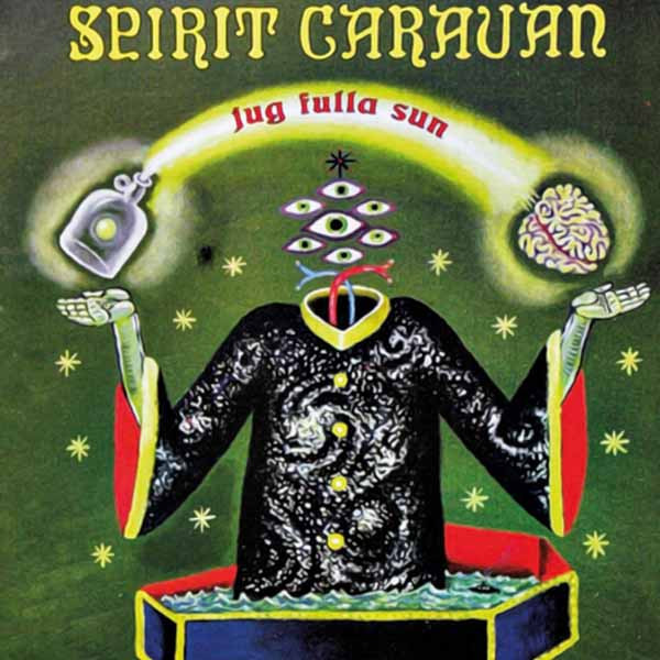 Spirit Caravan 'Jug Fulla Sun' CD Digipack