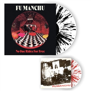 Fu Manchu 'No One Rides For Free' LP White/Black Splatter Vinyl + White/Red Splatter 7"