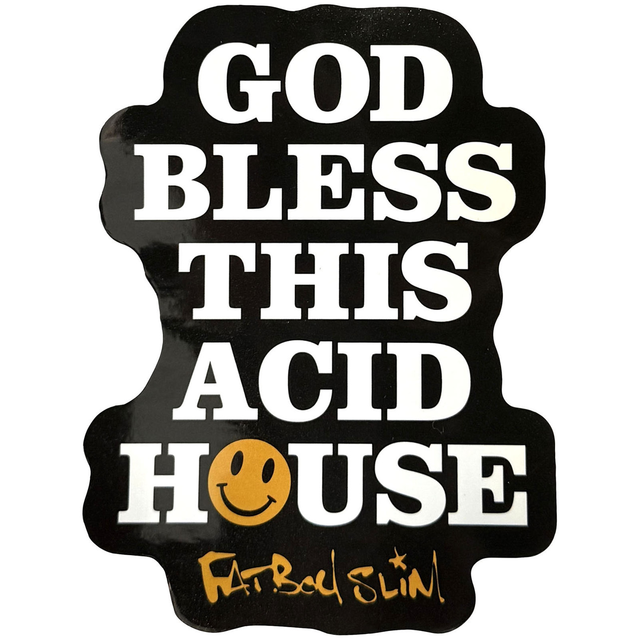 Fatboy Slim 'God Bless' Sticker