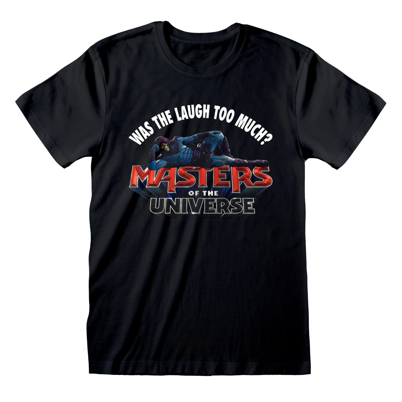 He-Man & The Masters of the Universe '2026 Movie - Laugh To Much Black' (Black) T-Shirt