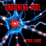 PRE-ORDER - Drowning Pool 'Strike A Nerve' LP Black Vinyl - RELEASE DATE 30th September 2022