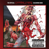 The Official Cannibal Corpse Colouring Book Limited Signed Edition