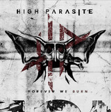 High Parasite 'Forever We Burn' CD Mint Pack