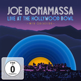 PRE-ORDER - Joe Bonamassa 'Live At The Hollywood Bowl With Orchestra' CD/Blu-Ray - RELEASE DATE 18th July 2025