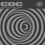 PRE-ORDER - Corrosion of Conformity 'America's Volume Dealer' LP 180g Black Vinyl - RELEASE DATE 11th September 2026
