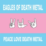 PRE-ORDER - Eagles of Death Metal 'Peace Love Death Metal' LP Red Vinyl - RELEASE DATE 13th November 2026