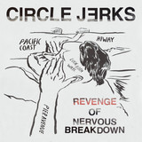 PRE-ORDER - Circle Jerks 'Revenge of Nervous Breakdown' CD - RELEASE DATE 20th November 2026