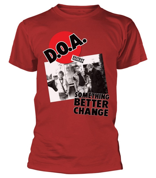 D.O.A. 'Something Better Change' (Red) T-Shirt