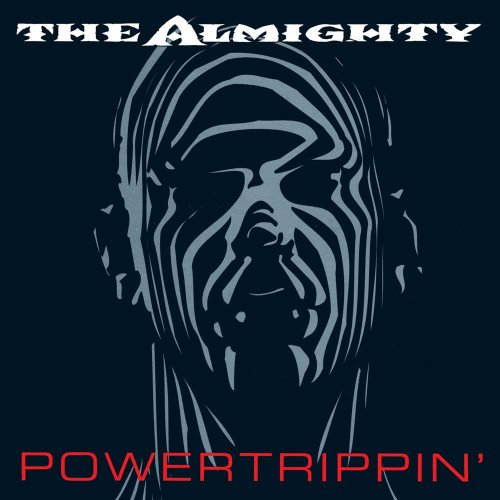 The Almighty - 'Powertrippin'' 2CD Expanded Edition