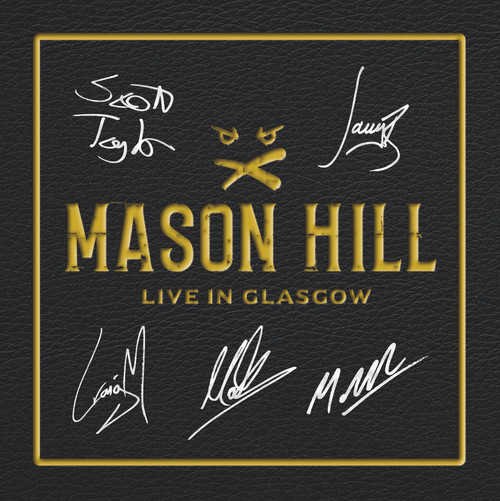 Mason Hill 'Live In Glasgow' Hardbacked CD with 16 page booklet SIGNED EDITION