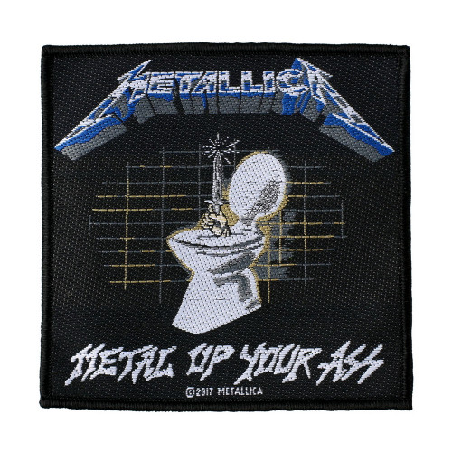 Metallica 'Metal Up Your Ass' Patch