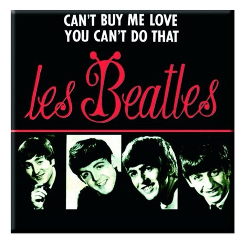 The Beatles 'Can't Buy Me Love/You Can't Do That (French Release)' Fridge Magnet